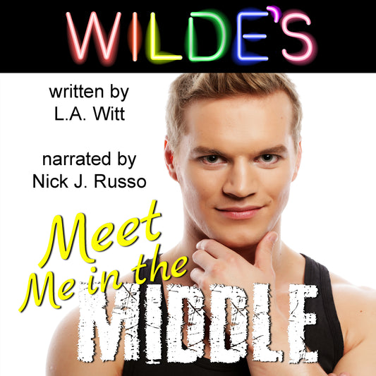 AUDIOBOOK: Meet Me in the Middle (Wilde's, Book 5)