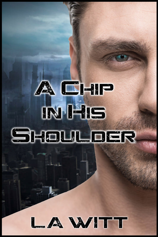 A Chip In His Shoulder (Falling Sky, Book 1)