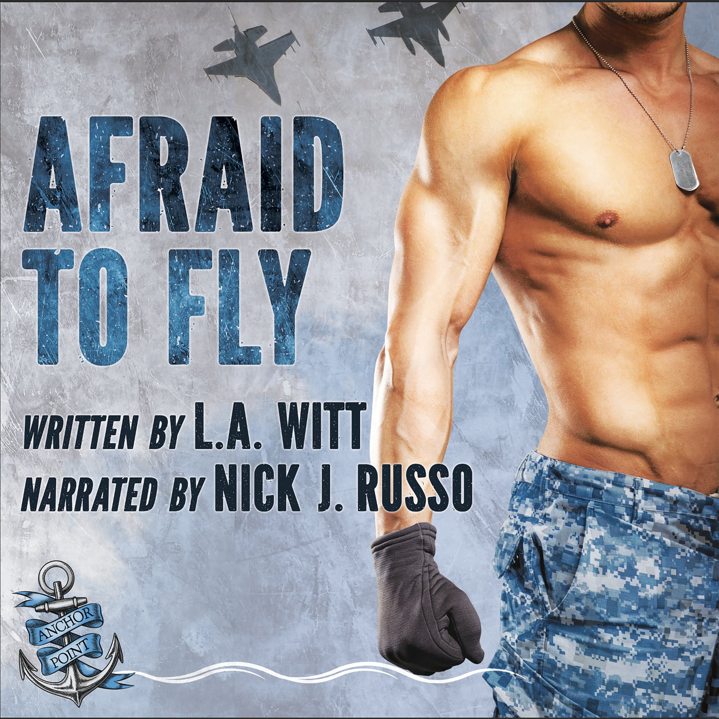 AUDIOBOOK: Afraid to Fly (Anchor Point, Book 2)