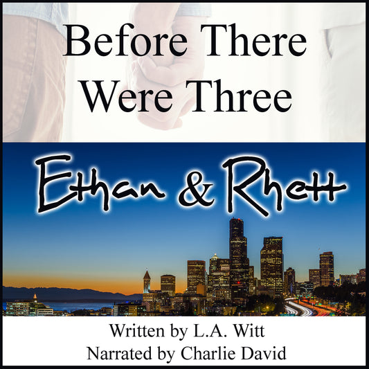 AUDIOBOOK: Before There Were Three: Ethan & Rhett