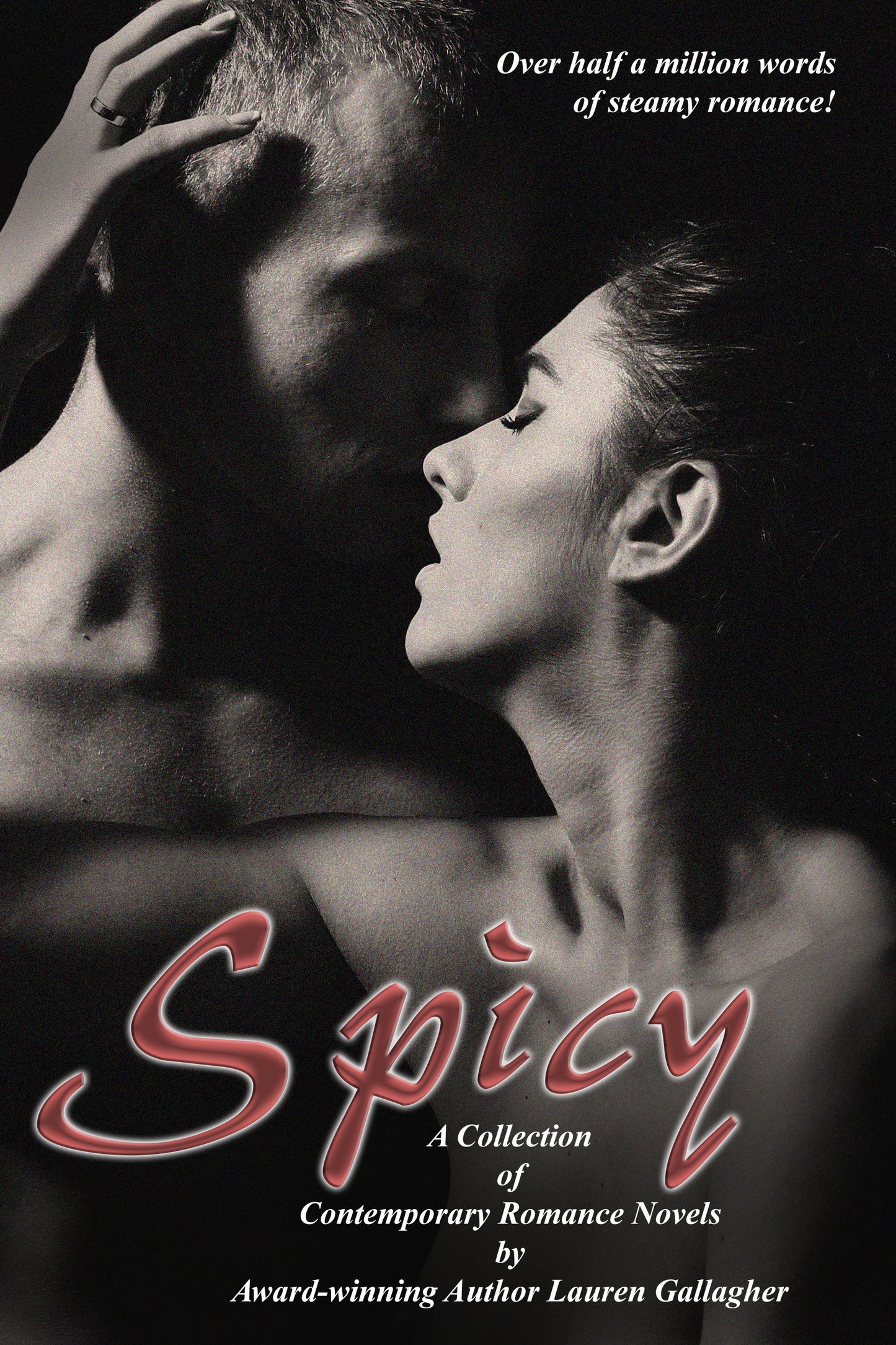 Spicy: A Contemporary Romance Collection