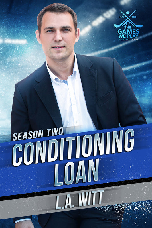 Conditioning Loan - The Games We Play, Season 2