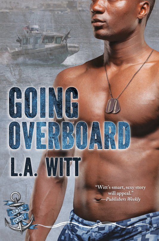 Going Overboard (Anchor Point, Book 5)