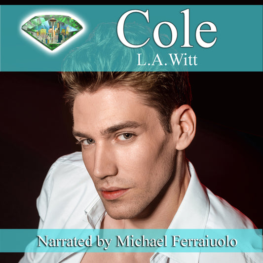 AUDIOBOOK: Cole (Gentlemen of the Emerald City, book 2)