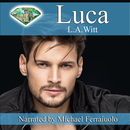 AUDIOBOOK: Luca (Gentlemen of the Emerald City, Book 1)