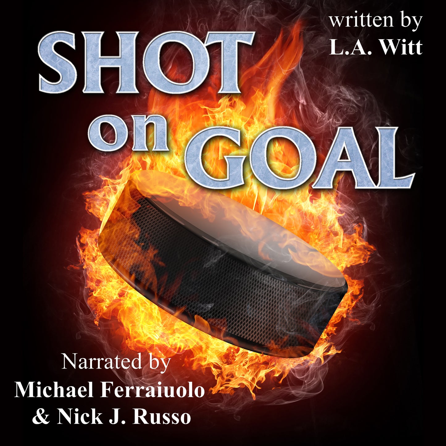 AUDIOBOOK: Shot on Goal (Pucks & Rainbows, Book 3)