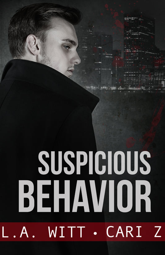 Suspicious Behavior (Bad Behavior, Book 2)