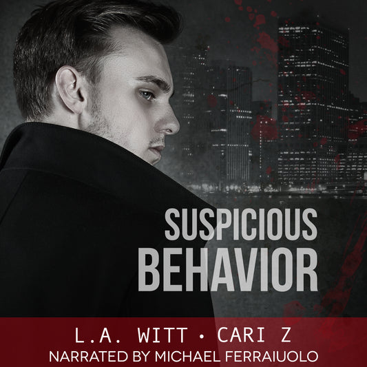 AUDIOBOOK: Suspicious Behavior (Bad Behavior, Book 2)